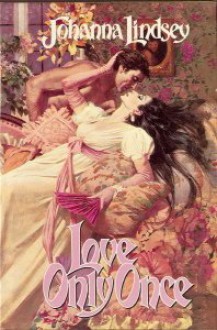 Love Only Once (Malory Novels) - Johanna Lindsey