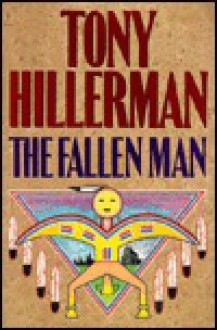 The Fallen Man (Navajo Mysteries, #12) - Tony Hillerman