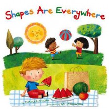 Shapes Are Everywhere! - Charles Ghigna, Jatkowska Ag