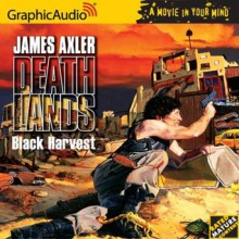 Black Harvest (Deathlands, #69) - James Axler