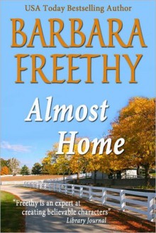 Almost Home - Barbara Freethy