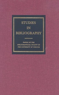 Studies in Bibliography, Volume 57 - David L. Vander Meulen