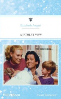 A Father's Vow - Elizabeth August