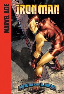 Iron Man (Marvel Age): Web of Lies - Fred Van Lente, Graham Nolan