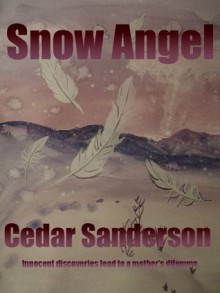 Snow Angel - Cedar Sanderson