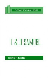 I and II Samuel - David F. Payne