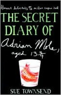 The Secret Diary of Adrian Mole, Aged 13 3/4 - Sue Townsend