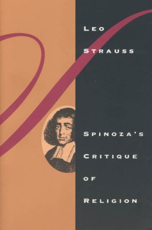 Spinoza's Critique of Religion - Leo Strauss, Elsa M. Sinclair