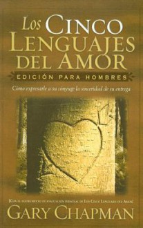 Los Cinco Lenguajes Del Amor/the Five Languages of Love - Gary Chapman