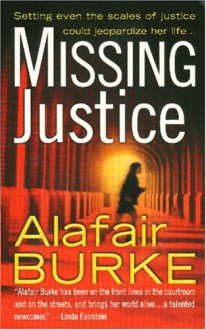 Missing Justice - Alafair Burke