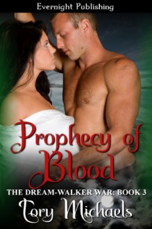 Prophecy of Blood (The Dream-Walker War) - Tory Michaels