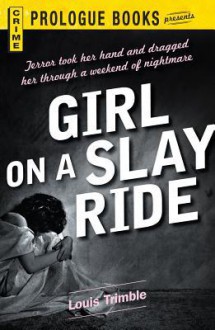 Girl on a Slay Ride - Louis Trimble