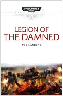 Legion of the Damned - Rob Sanders