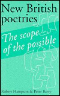 New British Poetries: The Scope of the Possible - Robert Hampson