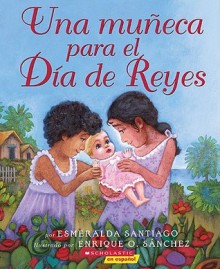 Una Muneca Para Los Reyes (a Doll for Navidades) - Esmeralda Santiago