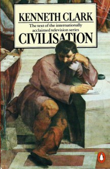 Civilization - Kenneth Clark