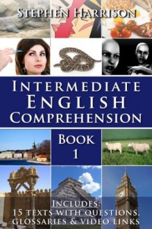 Intermediate English Comprehension - Book 1 - Stephen Harrison