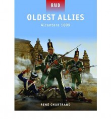 Oldest Allies - Alcantara 1809 - René Chartrand