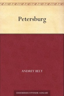 Petersburg - Andrey Bely, Nadja Strasser