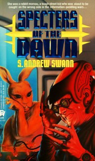 Specters of the Dawn (Daw collectors no. 959 ) (Moreau, Bk. 3) - S. Andrew Swann