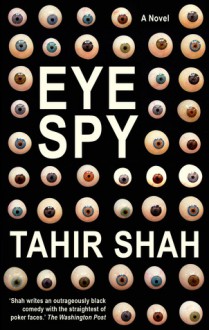 Eye Spy - Tahir Shah