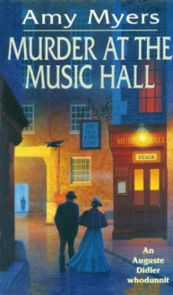 Murder At The Music Hall: (Auguste Didier Mystery 8) - Amy Myers