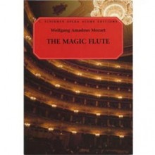 The Magic Flute (Die Zauberflote): Vocal Score - Ruth Martin, Wolfgang Amadeus Mozart