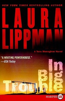 In Big Trouble LP - Laura Lippman