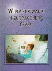 W poszukiwaniu nieutraconego czasu - Jacek Kurek, Krzysztof Maliszewski