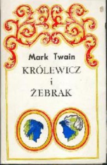 Królewicz i żebrak - Mark Twain