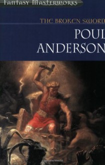 The Broken Sword - Poul Anderson