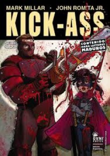 Kick-Ass Tomo #2 - Mark Millar, John Romita Jr., Martín Casanova