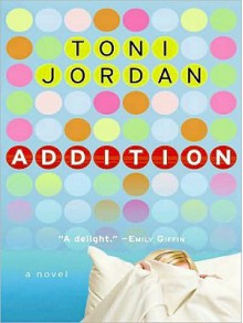 Addition (Large Print) - Toni Jordan