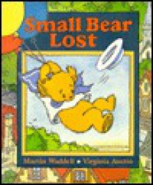 Small Bear Lost - Martin Waddell