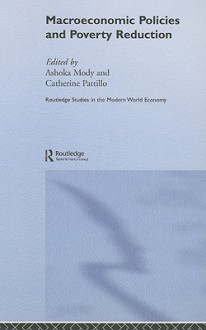 Macroeconomic Policies and Poverty Reduction - Ashoka Mody