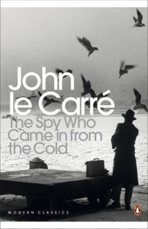 The Spy Who Came in from the Cold - John le Carré