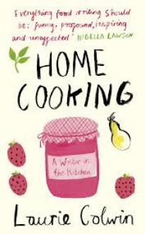 Home Cooking - Laurie Colwin