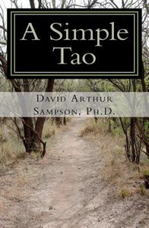 A Simple Tao: : A Pocket Companion to the Tao Te Ching - David Sampson, Devon Meyer, Gary Butler