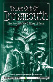 Tales Out Of Innsmouth: New Stories Of The Children Of Dagon (Call Of Cthulhu Fiction) - Robert M. Price