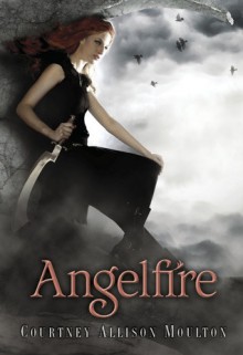 Angelfire - Courtney Allison Moulton