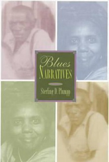 Blues Narratives - Sterling D. Plumpp, John Edgar Wideman