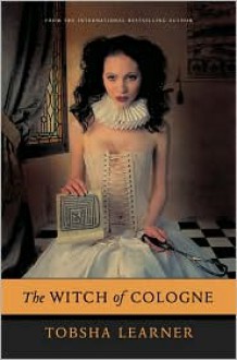 The Witch of Cologne - Tobsha Learner