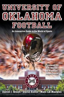 University of Oklahoma Football - Daniel J. Brush, David Horne, Marc C.B. Maxwell