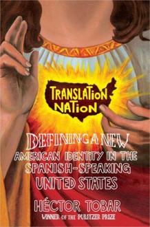 Translation Nation - Héctor Tobar