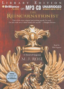 The Reincarnationist - M.J. Rose, Phil Gigante