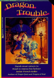 Dragon Trouble - Jackie French Koller, Judith Mitchell