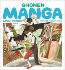 Shonen Manga: Action-Packed! - Kamikaze Factory Studio