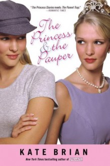 The Princess & the Pauper - Kate Brian