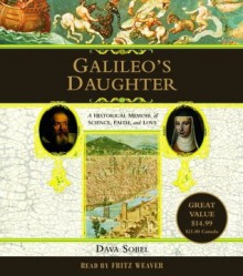 Galileo's Daughter - Dava Sobel, Fritz Weaver