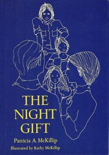 The Night Gift - Patricia A. McKillip, Kathie DeNosky